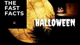 FAST FACTS: HALLOWEEN | ALL SAINTS DAY | OCTOBER 31 | TFF#04