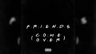 Roman - Friends (Come Over) (Prod. RomanBeatz)