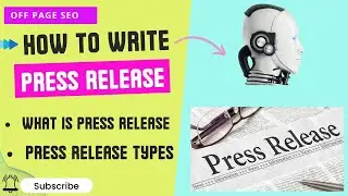 How to Write a Press Release [Off-Page SEO]? What is a Press Release and its Types?