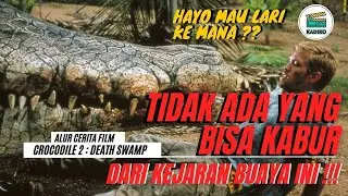 Teror Buaya Kembali Berlanjut - Rekap Alur Cerita Crocodile 2 : Death Swamp (2002)