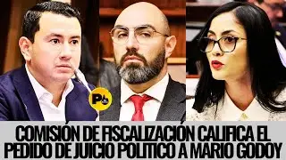 Fiscalización votará sobre el PEDIDO de juicio político contra Mario Godoy