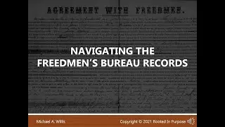 Navigating the Freedmen's Bureau Records