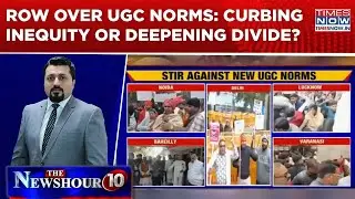 Protests, Outrage, Resignations As UGC Equity Norms Spark Row; Curbing Inequity Or Deepening Divide?