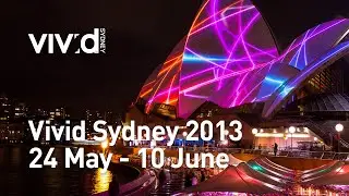 Vivid Sydney 2013 | 24 May - 10 June