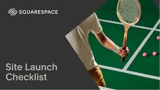 Site Launch Checklist | Squarespace 7.1 (Fluid Engine)