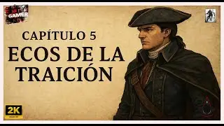 🔴 Assassin’s Creed III | Capítulo 5 : Ecos de la Traición⚔️