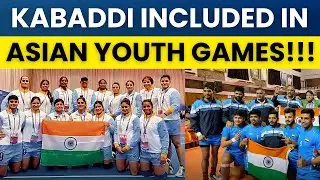 🛑 BREAKING NEWS : Kabaddi Included in Asian Youth Games 2025!
