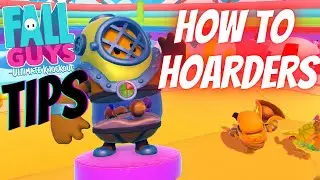 Fall Guys Tips: Hoarders