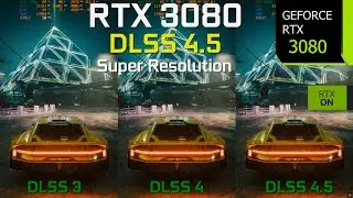 NVIDIA DLSS 4.5 on the RTX 3080 - How Bad is the Performance Hit at 4K, 1440p and 1080p?