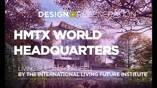 HMTX World Headquarters: Design + Regeneration with Jason F. McLennan