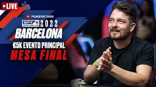 MESA FINAL &euro;5K EVENTO PRINCIPAL del EPT BARCELONA 2022 &spades;️ PokerStars en Espa&ntilde;ol