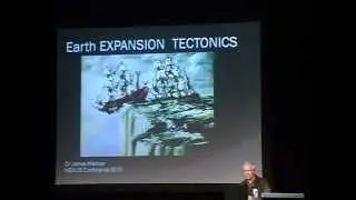 Earth Expansion Tectonics Lecture by Dr James Maxlow
