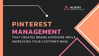 Pinterest Management That Creates Brand Exposure While Increasing Your Customer Base