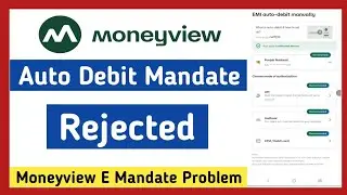 moneyview mandate rejected 😞 | moneyview e mandate problem | moneyview auto debit rejected problem
