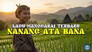 Lagu Manggarai Terbaru 2026 - NANANG ATA BANA - AKM CREATIVE
