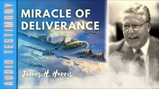 Miracle of Deliverance   The Testimony of James H Harris