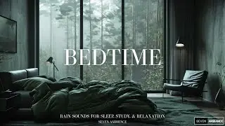 Snug Bedroom Rain Sounds | Relaxing Rain for Deep Sleep & Inner Peace | Seven Ambience
