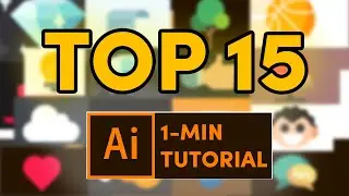 Top 15 - 1 minute tutorial in Adobe Illustrator for beginner