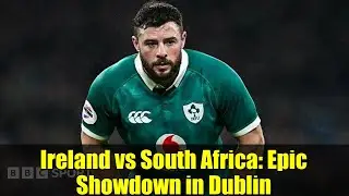 Ireland vs South Africa: Epic Showdown in Dublin | Autumn Nations Series Finale Preview