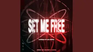 Set Me Free (Darren Styles Remix)