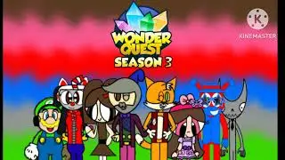 wonder quest season 3 (my fanmade season) (yes!!! I finally made this) (read desc)