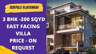 3 BHK Villa- 200 Sqyd |☎️+91-9870312918 | East Facing Villa For Sale In Tadepalli | Price on Request