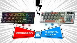 REDDRAGON vs RK ROYAL KLUDGE  gaming keyboards