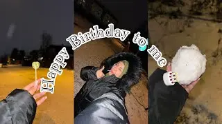 My birthday vlog🎂🌸 16 January 