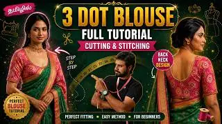 3 dot blouse Stitching செய்வது எப்படி?! | 3 dot blouse Stitching | Tailor King