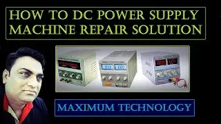 How To DC Power Supply Machine Repair Solution In Chip Level Mobile Repairing