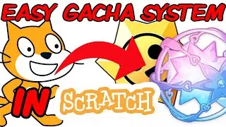 Как создать ПРОСТУЮ систему Gacha в SCRATCH! (Часть 1)