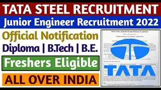 TATA Steel Recruitment 2022 | Tata Steel JE 2022| Tata Steel Junior Engineer Vacancy 2022 | MNC Jobs