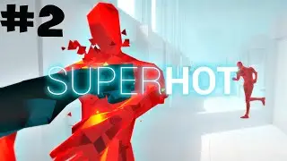 ОБМЕН ТЕЛАМИ [НЕМНОГО БЕЗУМИЯ] ➤ SUPERHOT #2