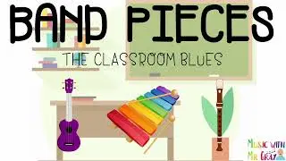 Band pieces - The classroom blues