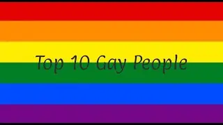 Top 10 gay people