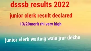 #dsssb junior clerk result 2022#junior clerk#waiting list jari
