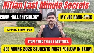Last Minute Tips for JEE Mains 2026 😱 | January Attempt Strategy 🔥 | JEE Session 1  Must Watch