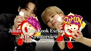 Jimin & JungKook AYS S2: Exclusive Japan Interview Announcement  | Airing 25-Nov-2025 #jikook