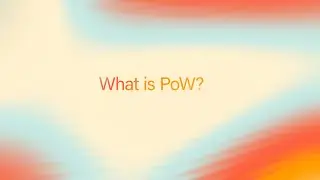 What is PoW?