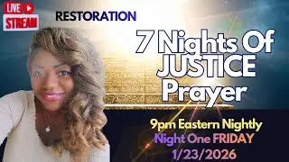 7 Nights of JUSTICE Prayer | Restoration