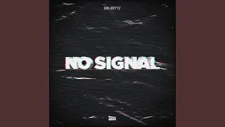 No Signal