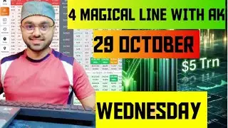 V 29 OCT 4 MAGICAL LINE/ ANALYSIS  WITH  AK