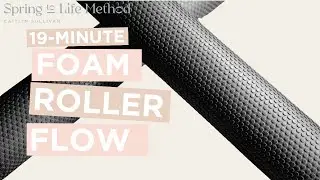Foam Roller Flow | 19-Minute Pilates Strengthen Flow for Core & Posture