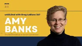 367. The Neuroscience of Social Connection feat. Amy Banks