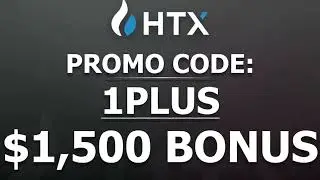 HTX promo code 2025 - ''1PLUS'' up to $1,500 BONUS (HTX bonus code)