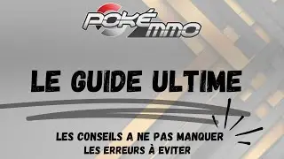 Pok&eacute;MMO : LE GUIDE ULTIME QUE TU DOIS VOIR AVANT DE COMMENCER !