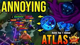 MVP Tank!! Atlas The Annoying Tank!!   Build Top 1 Global Atlas ~ MLBB