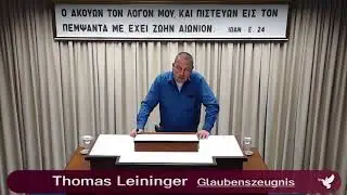 GLAUBENSZEUGNISS DES BRUDERS THOMAS LEININGER