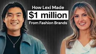 How Lexi Made Over $1,000,000 Working With Over 200+ Fashion Brands!