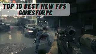 TOP 10 BEST NEW FPS GAMES FOR PC 2021